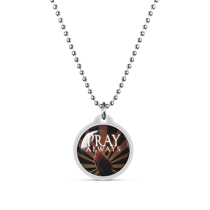 Pray Always Daily Bible Verse Necklace